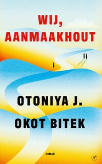 Wij, aanmaakhout - Otoniya J. Okot Bitek (ISBN 9789029553544)