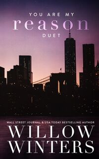 You Are My Reason Duet - Willow Winters (ISBN 9798885927444)