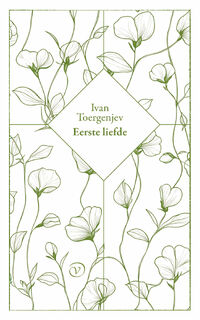 Eerste liefde - Ivan Toergenjev (ISBN 9789028254213)