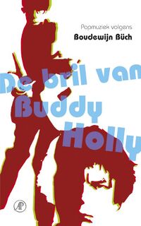 De bril van Buddy Holly - Boudewijn Büch (ISBN 9789029563284)