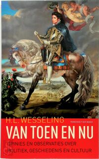 Van toen en nu - Henk Wesseling (ISBN 9789035140905)