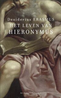 Het leven van Hieronymus - Desiderius Erasmus (ISBN 9789061007814)