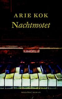 Nachtmotet - Arie Kok (ISBN 9789023995005)
