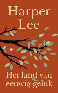 Het land van eeuwig geluk - Harper Lee (ISBN 9789403137889)