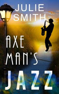 Axeman's Jazz - Julie Smith (ISBN 9780999813157)