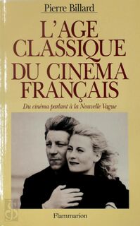 L'âge classique du cinéma français - Pierre Billard (ISBN 9782080661388)