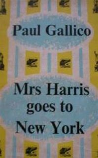 Mrs. Harris goes to New York - Paul Gallico