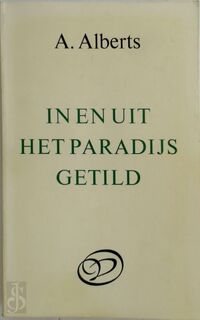 In en uit het paradijs getild - Albert Alberts