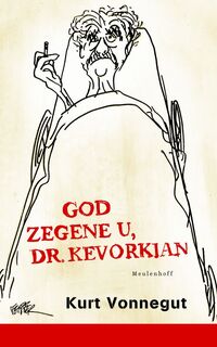 God zegene u dr. Kevorkian - K. Vonnegut (ISBN 9789029080293)