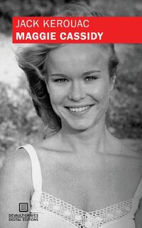Maggie Cassidy (Original Manuscript) - Jack Kerouac (ISBN 9781942531036)