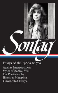 Susan Sontag: Essays of the 1960s & 70s (LOA #246) - Susan Sontag (ISBN 9781598532555)