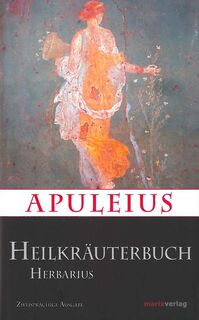 Apuleius' Heilkräuterbuch / Apulei Herbarius - Apuleius (ISBN 9783737409995)