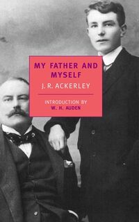 My Father And Myself - J.R. Ackerley (ISBN 9780940322127)