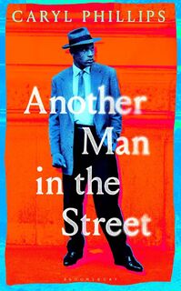 Another Man in the Street - Caryl Phillips (ISBN 9780374613556)
