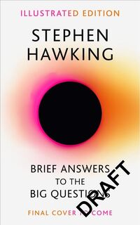 Brief Answers to the Big Questions (Illustrated Edition) - Stephen Hawking (ISBN 9781399829250)
