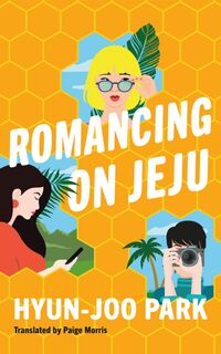 Romancing on Jeju - Hyun-Joo Park (ISBN 9781662523564)