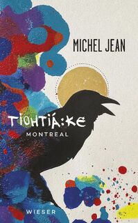 Tiohtiá:ke - Michel Jean (ISBN 9783990295830)