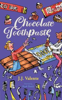 Chocolate Toothpaste - J.J. Valente (ISBN 9781398440180)