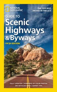 National Geographic Guide to Scenic Highways and Byways 5th Ed - National Geographic (ISBN 9781426219054)
