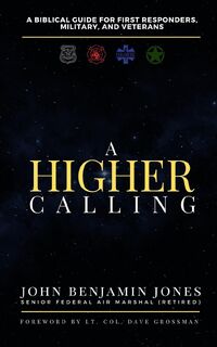 A Higher Calling - John B. Jones (ISBN 9798869379863)
