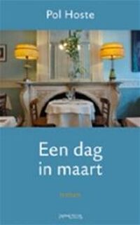 Een dag in maart - P. Hoste (ISBN 9789044608021)