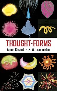 Thought Forms - Annie Besant, C. W. Leadbeater (ISBN 9780486843179)