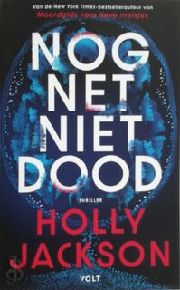 Nog net niet dood - Holly Jackson (ISBN 9789062227211)