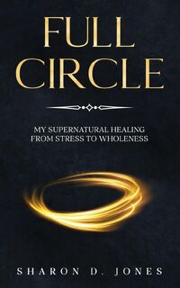 Full Circle - Sharon D. Jones (ISBN 9781950861903)