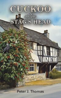 Cuckoo at the Stag's Head - Peter J. Thomas (ISBN 9781035894062)