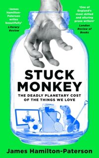 Stuck Monkey - James Hamilton-Paterson (ISBN 9781803285528)