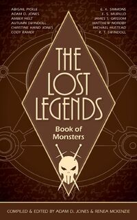 The Lost Legends - Adam D. Jones (ISBN 9781953820044)