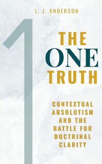 The One Truth - L. J. Anderson (ISBN 9781963291186)