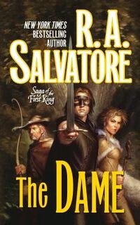 The Dame - R A Salvatore (ISBN 9780765382993)