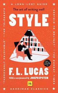 Style - F. L. Lucas (ISBN 9780857198785)