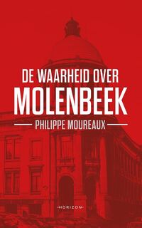 De waarheid over Molenbeek - Philippe Moureaux (ISBN 9789492159700)