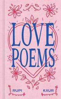 Love Poems - Rupi Kaur (ISBN 9798881606343)