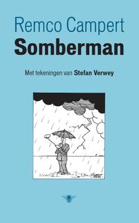 Somberman op drift - Remco Campert (ISBN 9789023499039)