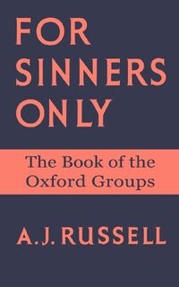 For Sinners Only - Arthur J Russell (ISBN 9781587361784)