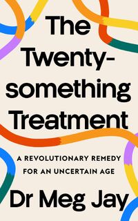The Twentysomething Treatment - Meg Jay (ISBN 9780008607623)