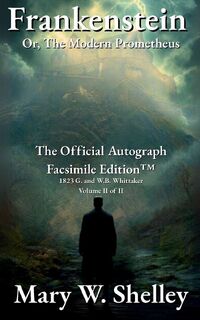 Frankenstein; or, The Modern Prometheus Volume II - Mary Shelley (ISBN 9781961763890)