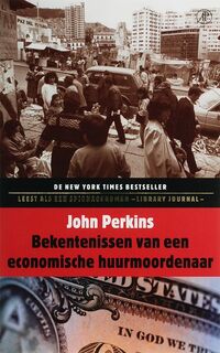 Bekentenissen van een economische huurmoordenaar - J. Perkins (ISBN 9789029563598)