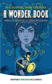 A Wonder Book - Nathaniel Hawthorne (ISBN 9780486432090)