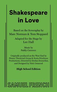 Shakespeare in Love (High School Edition) - Tom Stoppard, Lee Hall, Marc Norman (ISBN 9780573707940)