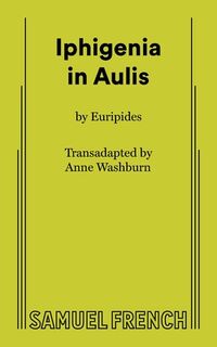 Iphigenia in Aulis - Euripides (ISBN 9780573710896)