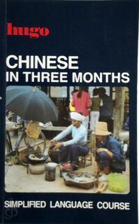 Chinese in Three Months - Bingzheng Tong, Hugh D. R. Baker (ISBN 9780852851838)