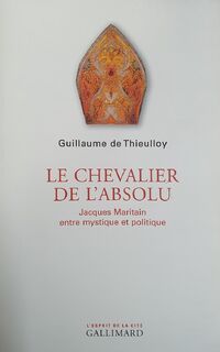 Le chevalier de l'absolu - Guillaume de Thieulloy (ISBN 9782070735334)