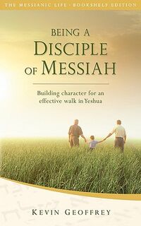 Being a Disciple of Messiah - Kevin Geoffrey (ISBN 9780978550462)