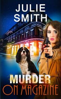 Murder On Magazine: A Skip Langdon Mystery - Julie Smith (ISBN 9780999813102)