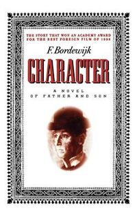Character - Ferdinand Bordewijk, E. M. Prince (ISBN 9780941533966)