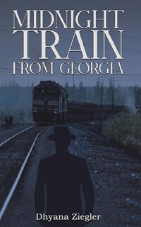 Midnight Train From Georgia - Dhyana Ziegler (ISBN 9781035840168)